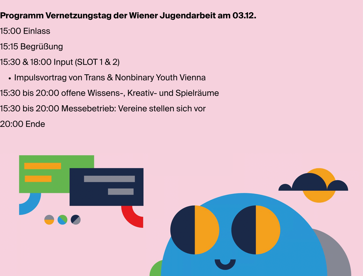 Programme overview for the networking day of the Vienna Youth Work on 3 December with times and activities on pink background and stylized colorful speech bubbles and a smiling blue circle with yellow semicircles as eyes